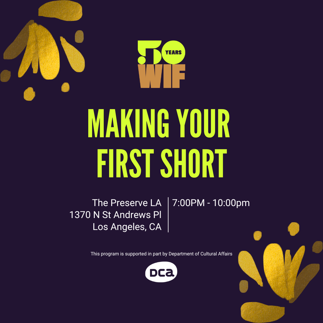 The image is a poster for an event titled "Making Your First Short" at The Preserve LA in Los Angeles. The event is scheduled from 7:00 PM to 10:00 PM at 1370 N St Andrews Pl. It is supported in part by the Department of Cultural Affairs (DCA). The poster features a simple and elegant design with floral elements.
