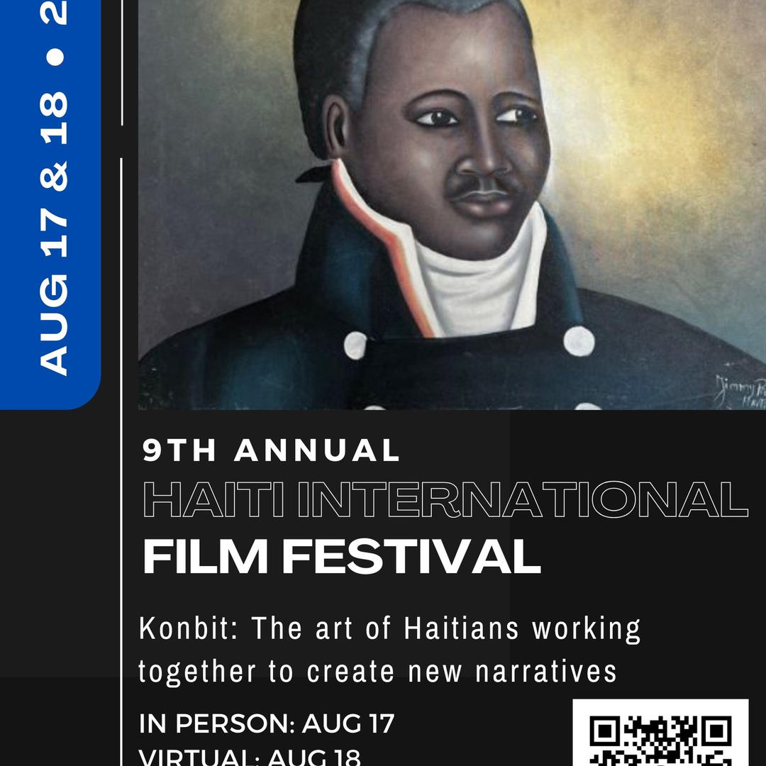 The image is a graphical user interface displaying information about the 9th Annual Haiti International Film Festival. It includes details about the event dates, theme "Konbit: The art of Haitians working together to create new narratives," and specifies in-person and virtual attendance options. The interface features text and possibly a human face in a poster or screenshot format, with tags related to a man, clothing, and a person.